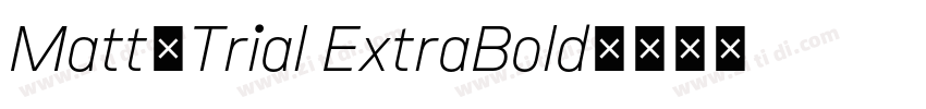 Matt_Trial ExtraBold字体转换